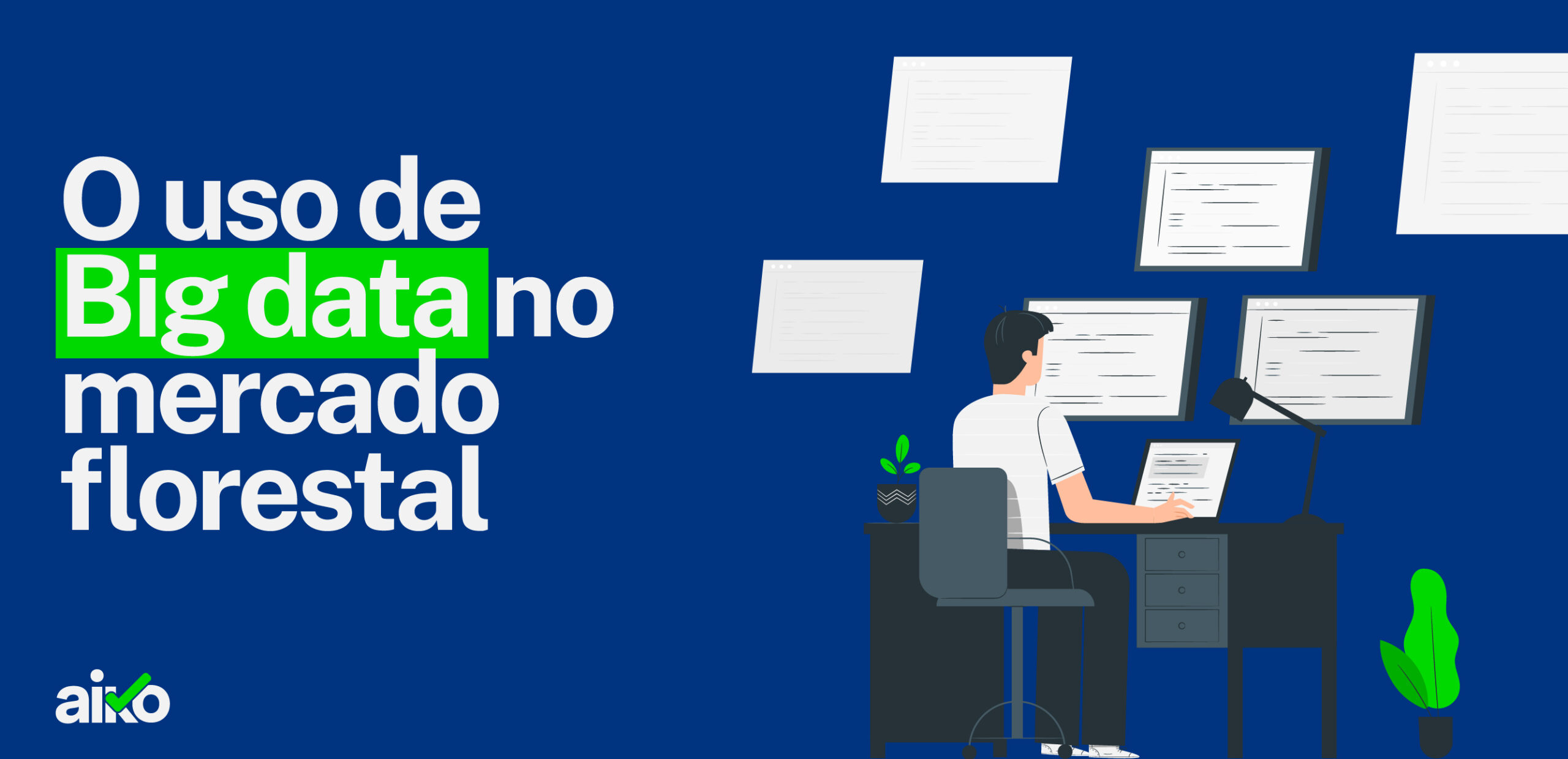 Big Data no mercado florestal, Big Data